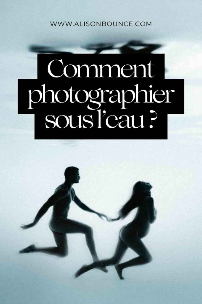 guide complet pour savoir comment photographier sous l'eau 